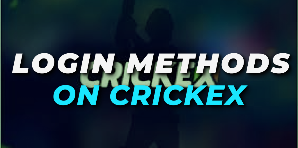 Login Methods on Crickex