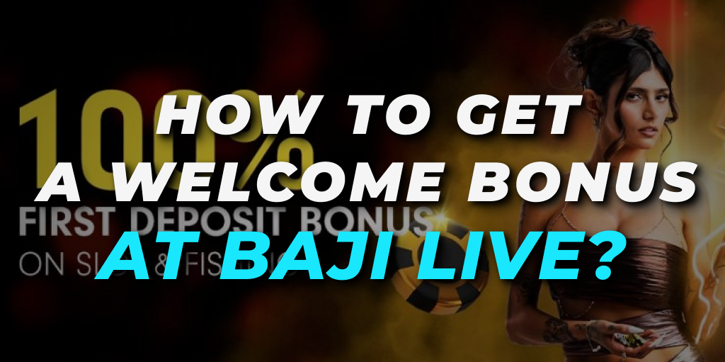 Baji Live bonuses